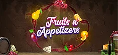Fruits n'Appetizers