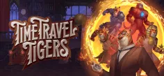 Time Travel Tigers