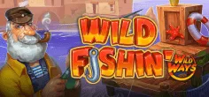 Wild Fishin' Wild Ways