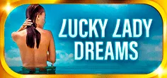 Lucky Lady Dreams