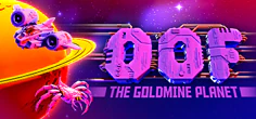 OOF The Goldmine Planet
