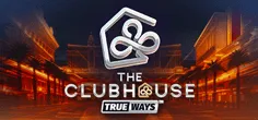 The Clubhouse Trueways