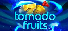 Tornado Fruits