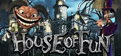 House of Fun