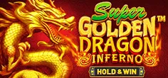Super Golden Dragon Inferno