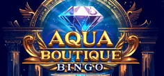 Fashion TV Aqua Boutique Bingo