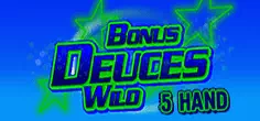 Bonus Deuces Wild 5 Hand