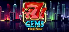 777 Gems Fusion Reels
