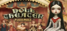Doll Theater Fusion Reels