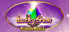 Lucky Gem Fusion Reels