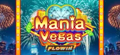 Mania Vegas Flowin