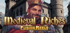 Medieval Riches Fusion Reels