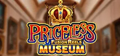 Priceless Museum Fusion Reels