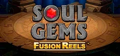 Soul Gems Fusion Reels