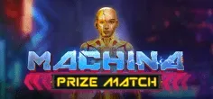 Machina PrizeMatch