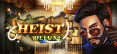 Heist Deluxe