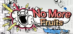 No More Fruits