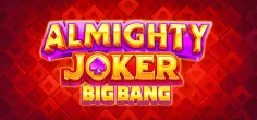 Almighty Joker: Big Bang