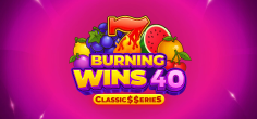 Burning Wins 40: Classic$$erieS