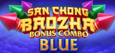 San Chong BaoZha Blue: Bonus Combo