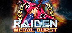 Raiden Medal Burst