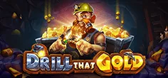 Drill That Gold