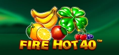 Fire Hot 40