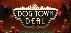 Dog Town Deal