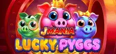 J Mania Lucky Pyggs