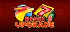 Big Max Upgrade