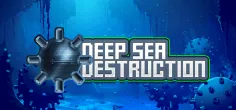 Deep Sea Destruction