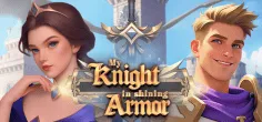 My Knight in Shining Armor