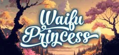 Waifu Princess