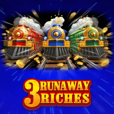 3 Runaway Riches