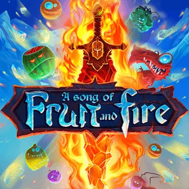 A Song of Fruit and Fire