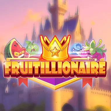 Fruitillionaire