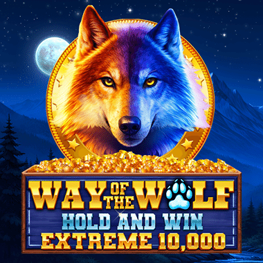 Way of the Wolf Hold and Win Extreme 10,000 slots