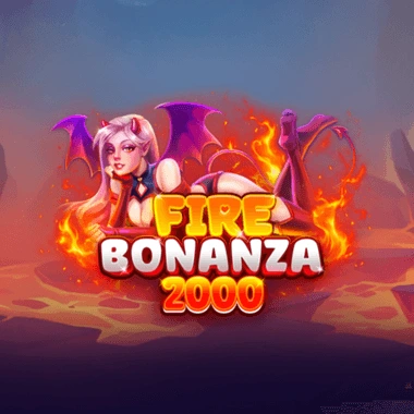 Fire Bonanza 2000