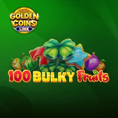 100 Bulky Fruits Golden Coins Link