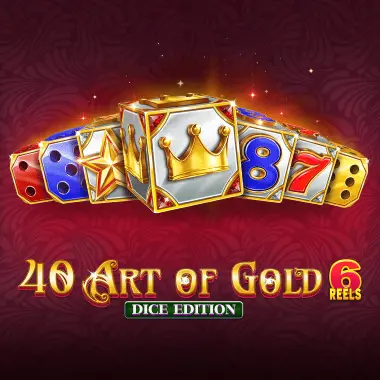 40 Art of Gold 6 Reels Dice Edition