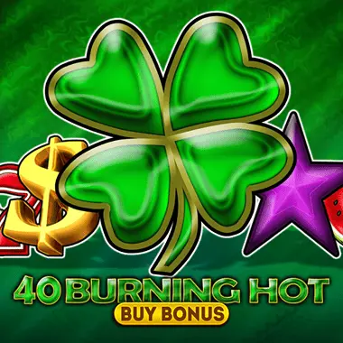 40 Burning Hot Buy Bonus
