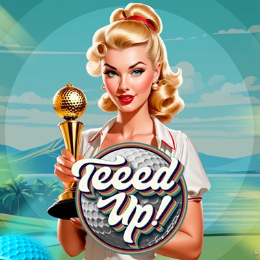 TEEED UP!