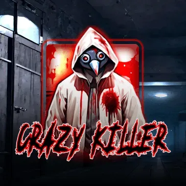 Crazy Killer