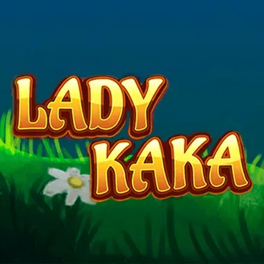 Lady KAKA