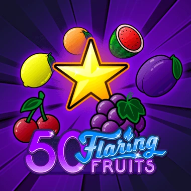 50 Flaring Fruits