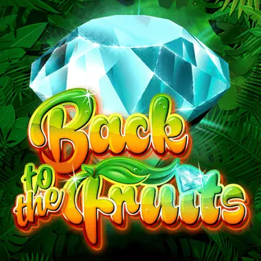 Back to the Fruits