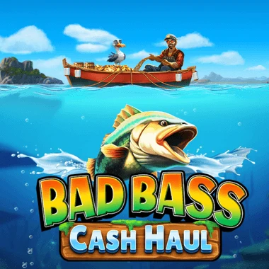 Bad Bass Cash Haul