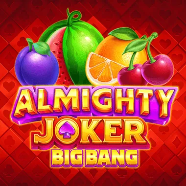 Almighty Joker: Big Bang