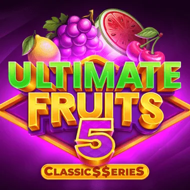 Ultimate Fruits 5: Classic$$erieS