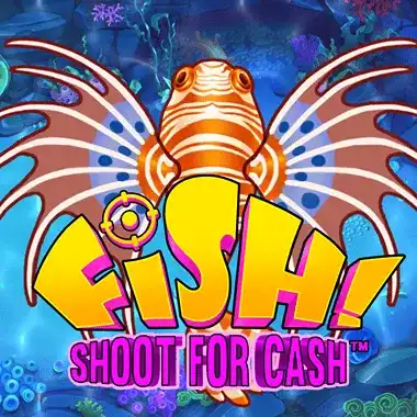 FISH! Shoot For Cash